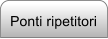 Ponti ripetitori